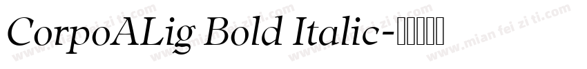 CorpoALig Bold Italic字体转换